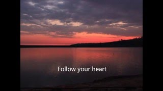 Follow your heart