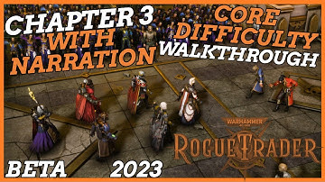 Rogue Trader [2023 Beta] - Full Game Walkthrough - Core Difficulty - Chapter 3 -Part 28 [ULTRA] [PC]