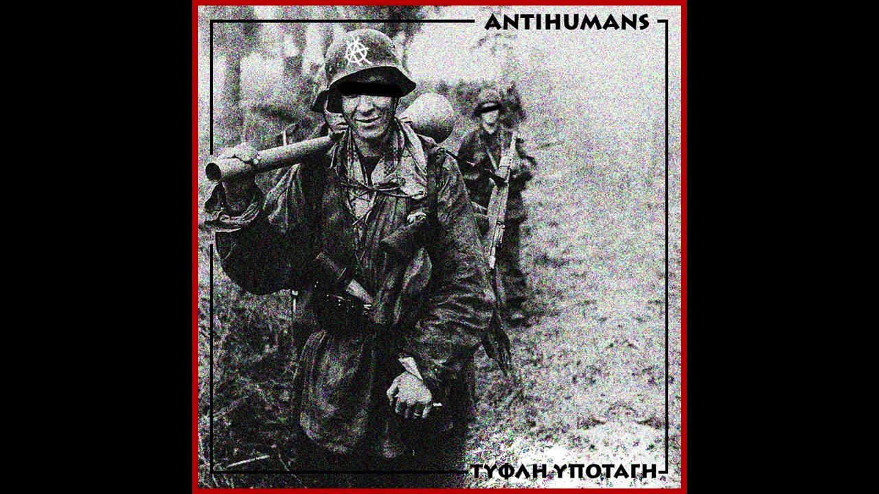 Antihumans - Τυφλή Υποταγή (Full Album 2022)