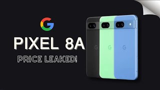Google Pixel 8a launch on May 14: First Look, Colors, Specs, Price Leaked!