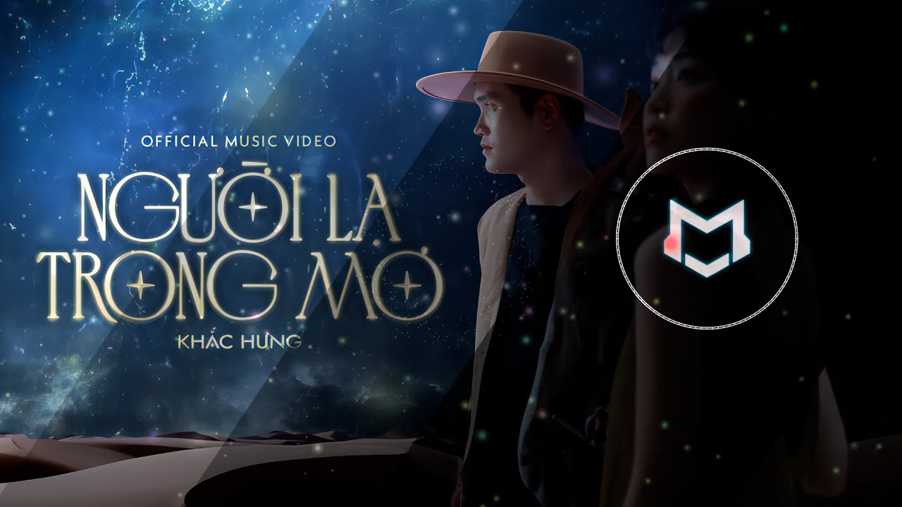 KHẮC HƯNG - NGƯỜI LẠ TRONG MƠ | MATH REMIX - YouTube