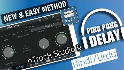 Ping Pong Delay Tutorial | New method | nTrack Studio tutorial Hindi/Urdu