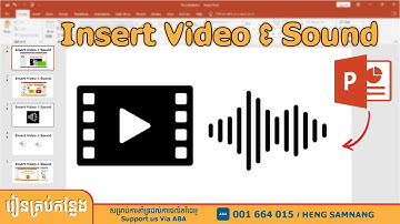 How to Insert video, Online video in PowerPoint, របៀបដាក់ វីដេអូ និងសម្លេងក្នុងកម្មវិធី PowerPoint