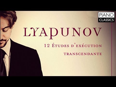 Lyapunov: 12 Etudes D’exécution Transcendante Op.11