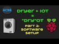 DryOT Project Part 2: Software Setup