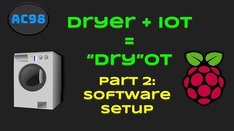 DryOT Project Part 2: Software Setup