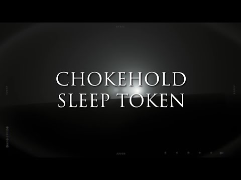 Sleep Token - Chokehold (Lyric Video)