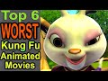 Top 6 Worst Kung Fu Animated Movies