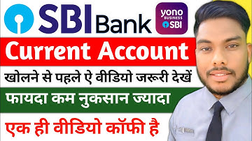SBI Bank Current Account kesa hai SBI Current Account Open karena chahiye Ya nahi SBI Current A/c 