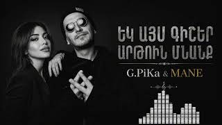 Gio Pika & Mane - Ek Ays Gisher Artun Mnanq
