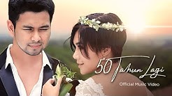 Yuni & Raffi - 50 Tahun Lagi (Official Music Video)  - Durasi: 4:31. 