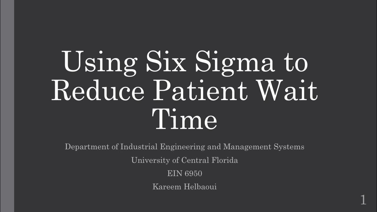 Reducing Patient Waiting Time In Outpatient Clinics Using Six Sigma To Reduce Patient Wait Time in Outpatient Clinics - YouTube