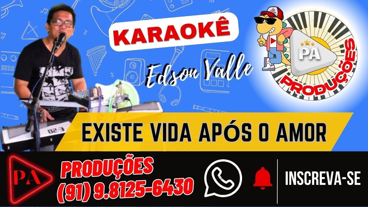 Karaokê - Existe Vida Após o Amor (Brega) Edson Vale (Com Letra