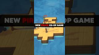 New PIRATE Co-op Game