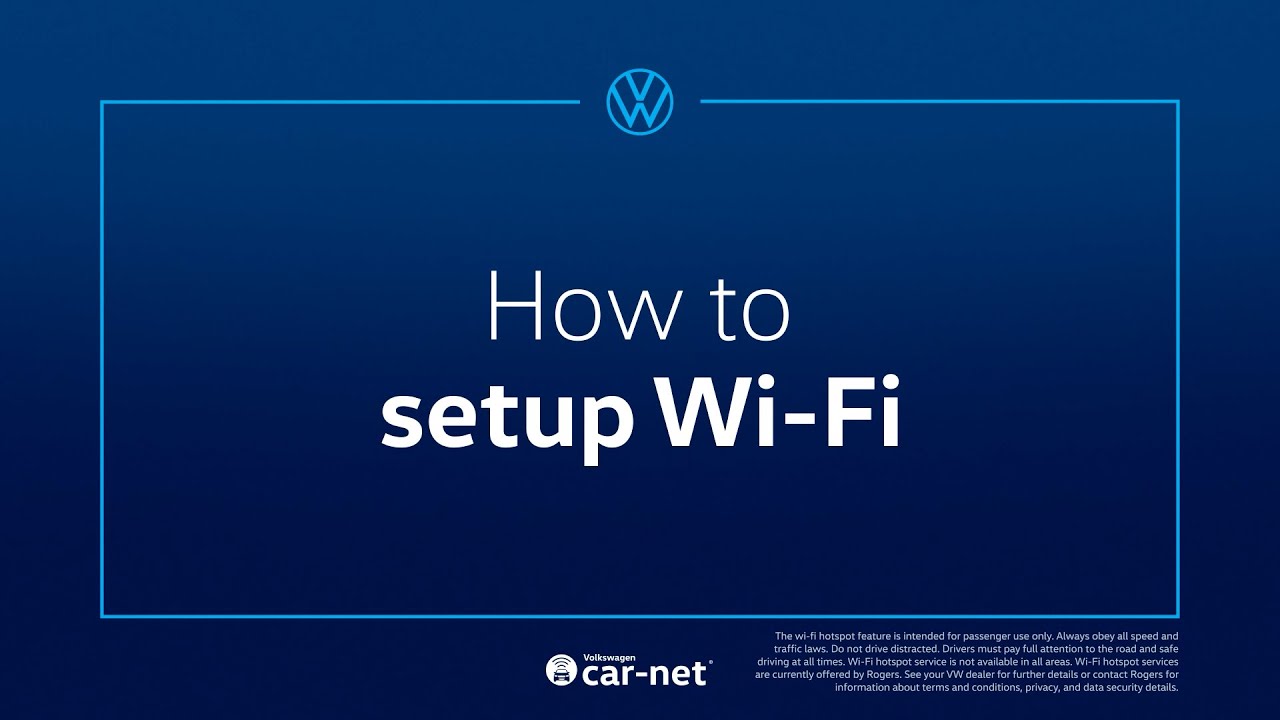 and your Volkswagen How to setup WiFi Crosby Volkswagen