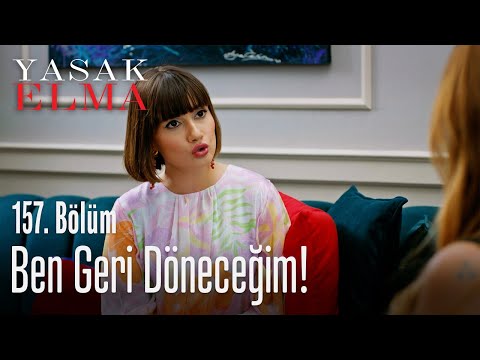 Ben geri döneceğim! - Yasak Elma 157. Bölüm