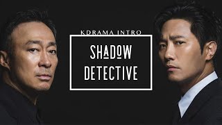 Kdrama intro : Shadow Detective