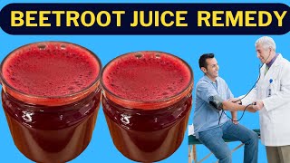 Say goodbye to high blood pressure, Beetroot Juice Remedy !