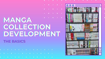 Manga Collection Development for Librarians