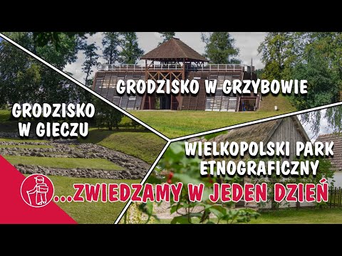 Что стоит посмотреть в Польше. Гроды Пястов и Великопольский этнографический парк.
