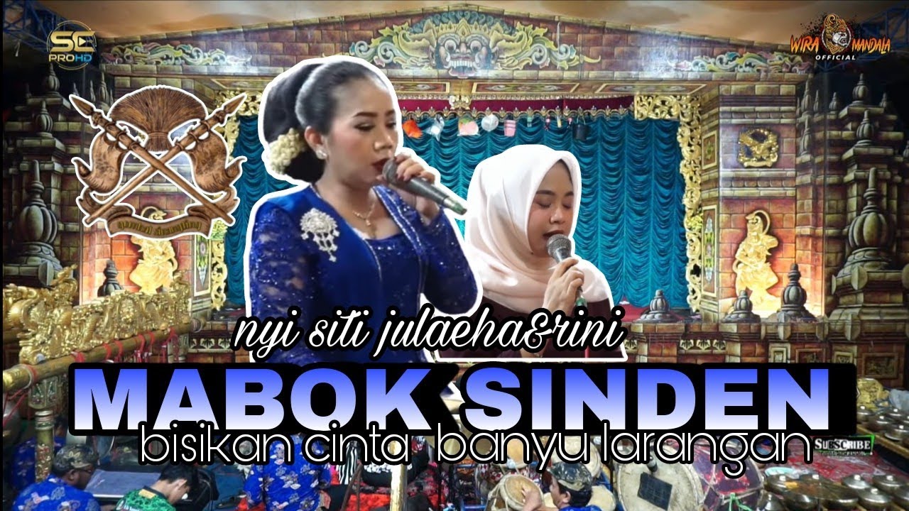 MABOK SINDEN-BISIKAN CINTA- BY LARANGAN // NYI SITI JULAEHA & RINI // TEMBANG SANDIWARA WIRA MANDALA