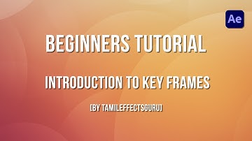 After Effects Beginner Introduction to Key Framing(Tamil) - Part 17
