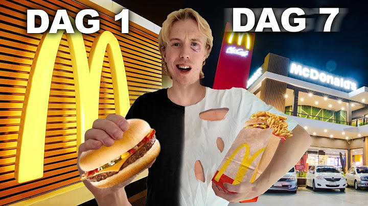 LEVER PÅ BARA MCDONALDS 1 VECKA