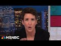 &#39;Back off!&#39;: Maddow shames Republicans attacking justice system to protect Trump