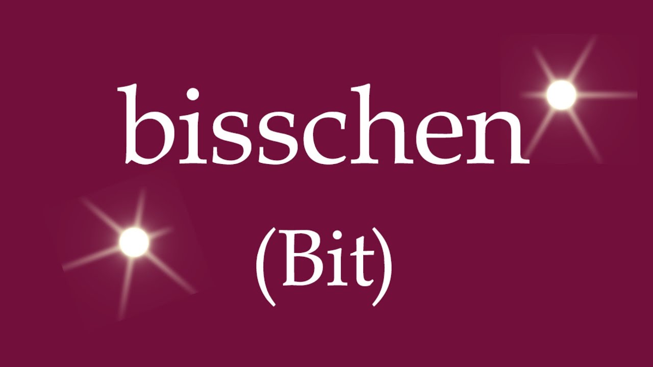 How To Say Bit bisschen In German YouTube how-to-say-bit-bisschen-in-german-youtube