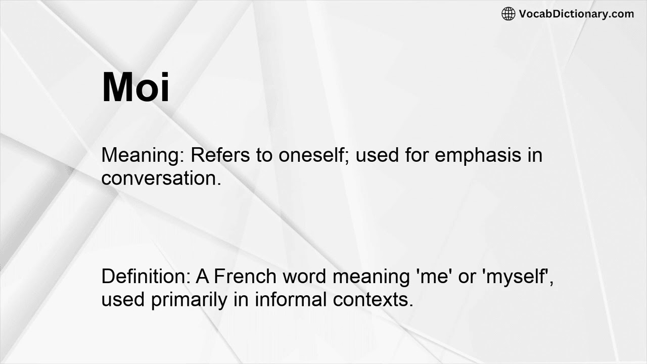 Moi Meaning