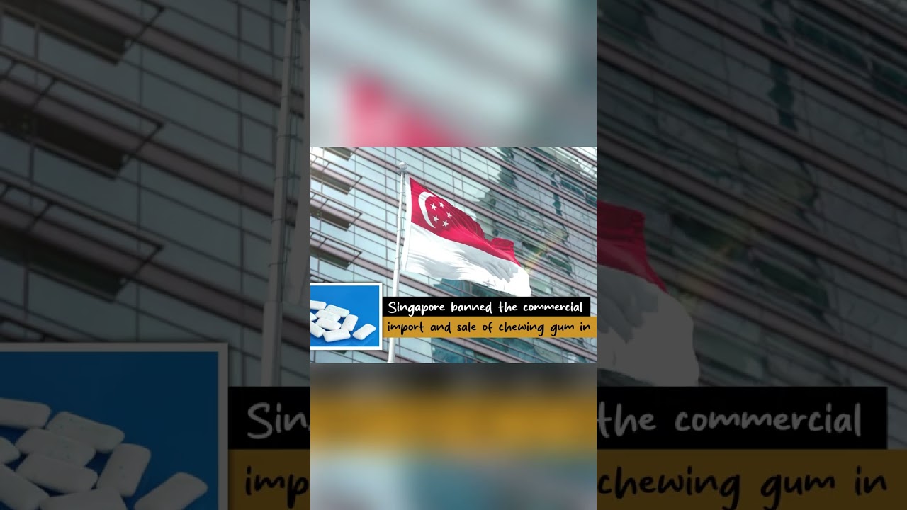 The Weird Reason Chewing Gum Is Banned in Singapore 🇸🇬 | Did You Know?