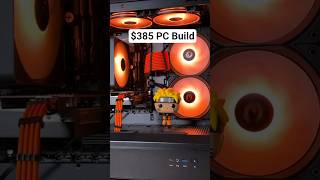 $385 PC Build