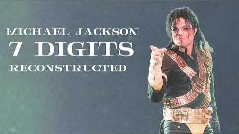 Michael Jackson (7 Digits reconstructed)￼￼