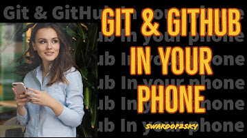 Git & GitHub in your phone || Tutorial by #swaroop2sky || Hindi || Use Git in your Phone with Termux
