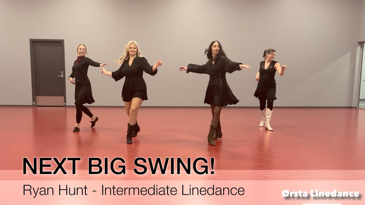 NEXT BIG SWING!  - Intermediate Linedance - Ryan Hunt