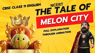 The Tale Of Melon City Cl 11 English Snapshots Book Explanation Cl 11 English
