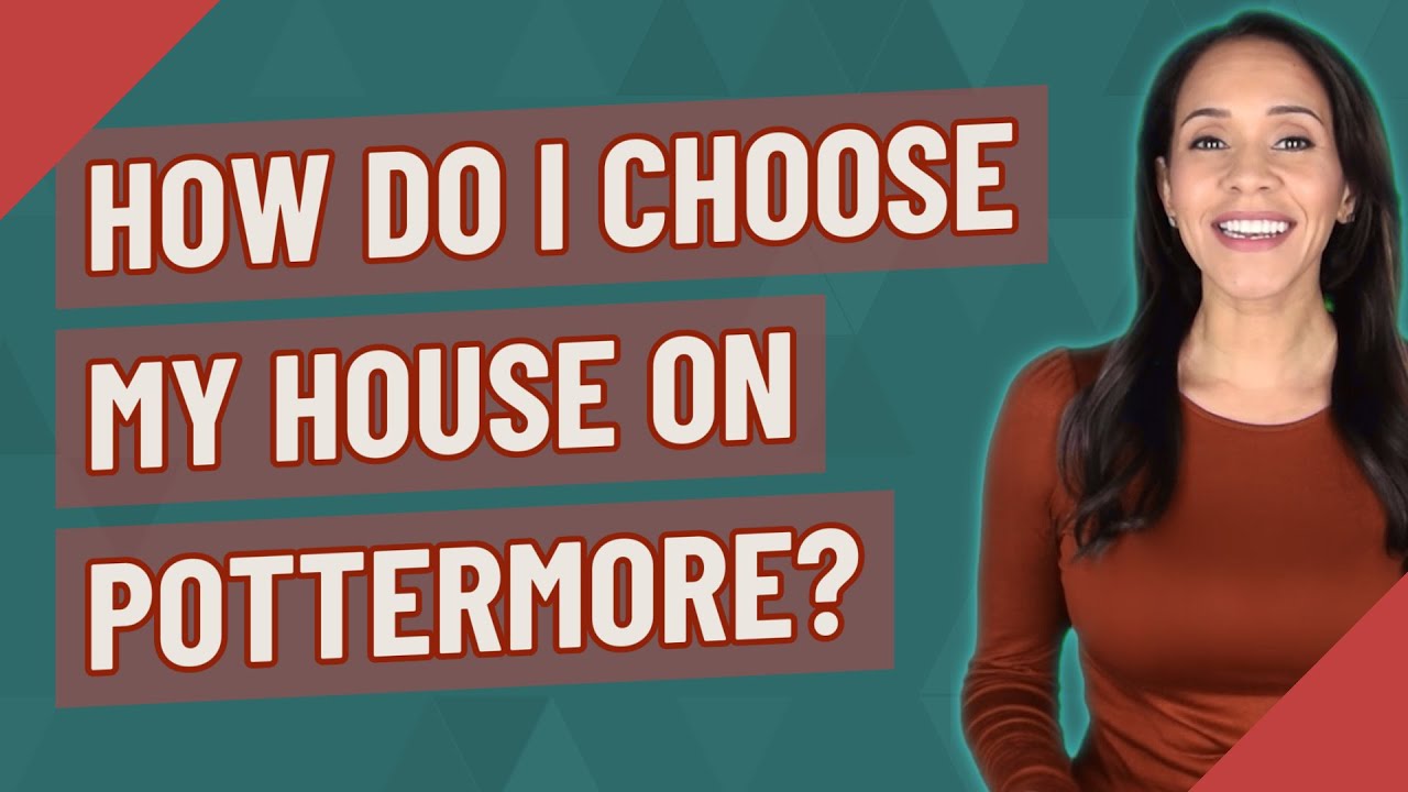 How do I choose my house on Pottermore? YouTube