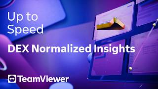 Normalized DEX Insights: Understand issues faster: Up to Speed July 2026