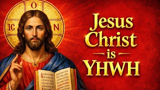 Jesus Christ is YHWH: A Comprehensive Bible Review