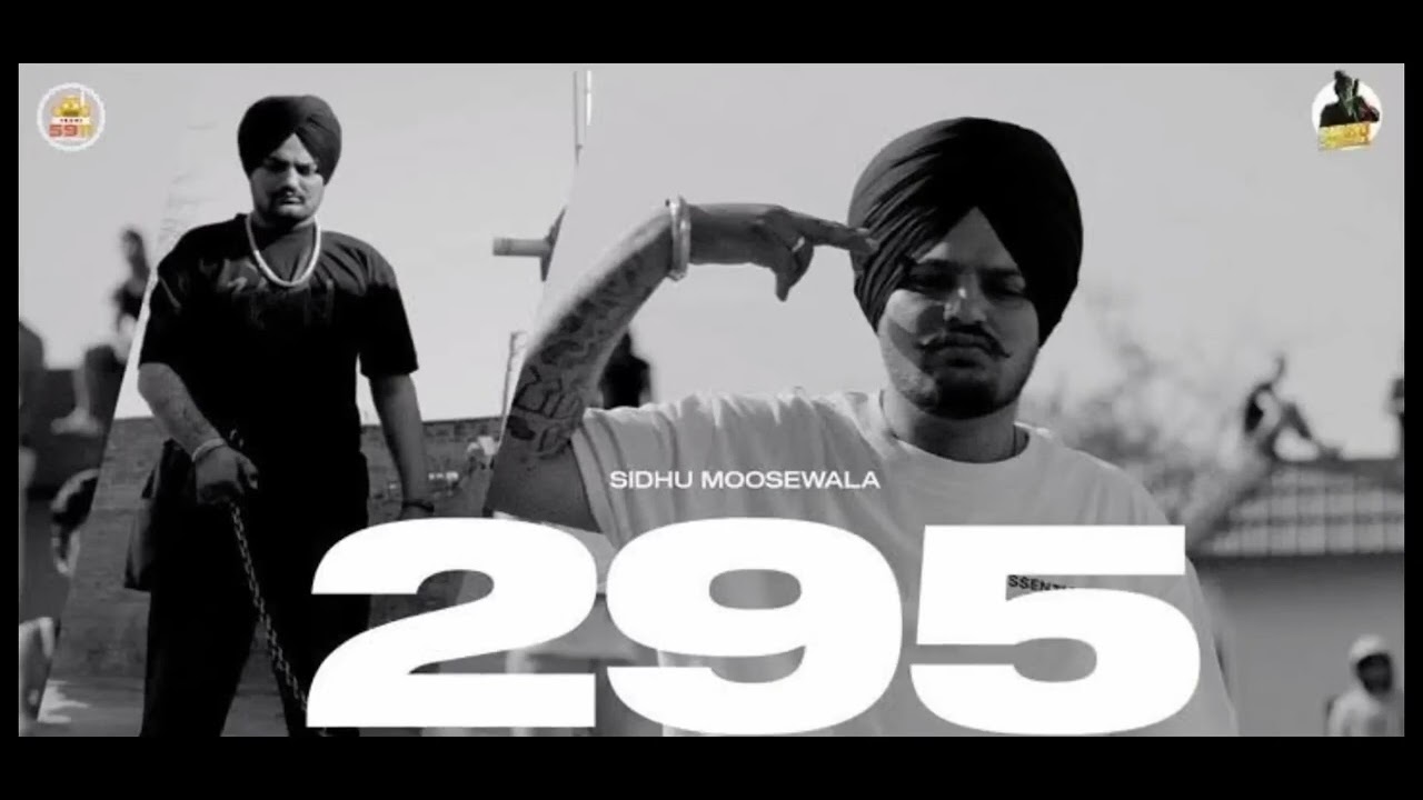 295 Song – Sidh Moosewala | New Punjabi song 2022 |  Sidhu Moose Wala 💔