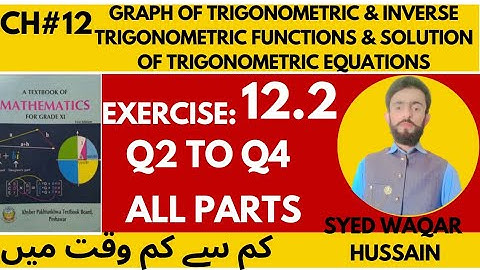 EX 12.2 Q2 to Q4 11th Math FBISE & KPK Sir Waqar Hussain