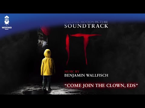 It (2017) Official Soundtrack | Come Join The Clown, Eds - Benjamin Wallfisch | WaterTower