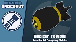 Custom Weapons Knockout Demonstration - Nuclear Football