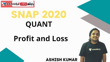 SNAP 2020 | Quant | Profit & Loss | By Ashish Kumar