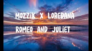 Mozzik x Loredana - ROMEO & JULIET (Lyrics Video)