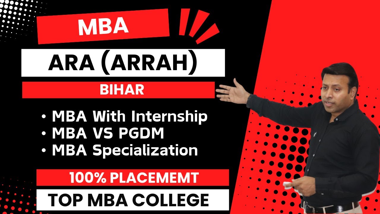 BEST MBA COLLEGE IN ARA (ARRAH) BIHAR | TOP MBA COLLEGE IN ARA (ARRAH) BIHAR | ADMISSION | FEE