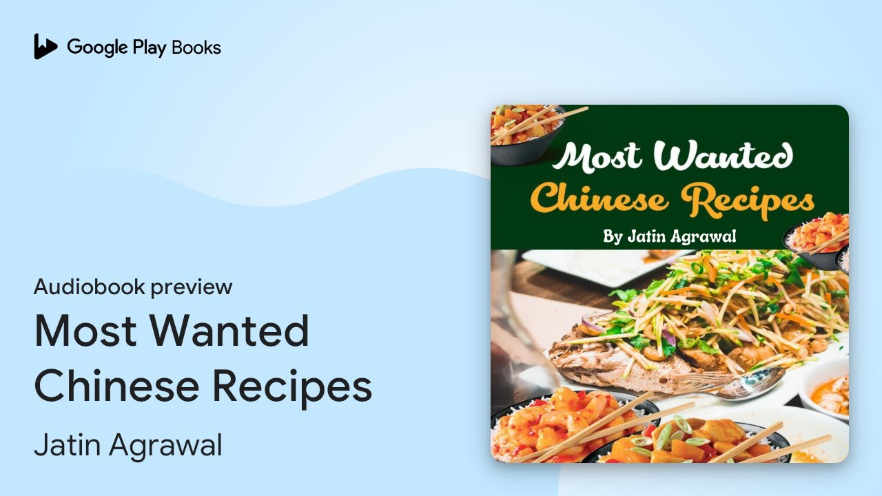 Most Wanted Chinese Recipes by Jatin Agrawal · Audiobook preview