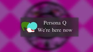 (Persona Q) Were here now - Piano cover