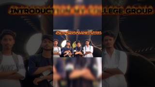 Introduction to my colleague group./ 🏁😈✅☁️🌩️📥🥀💋 #introduction #video #college