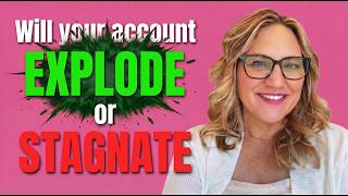 Your Account Is Either About to Explode or Stagnate